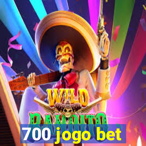 700 jogo bet